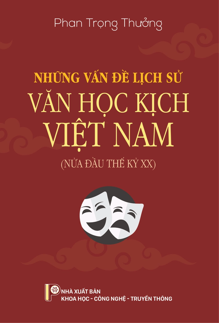 Những vấn đề lịch sử Văn học kịch Việt Nam (Nửa đầu thế kỷ XX)